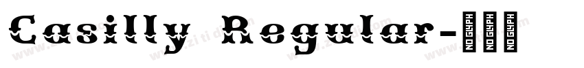 Casilly Regular字体转换 Casilly Regular字体转换